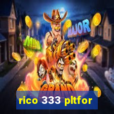 rico 333 pltfor